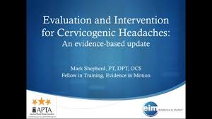 Cervicogenic Headaches An Evidence Update By Mark Shepherd Headache Body Health Spinal Cord