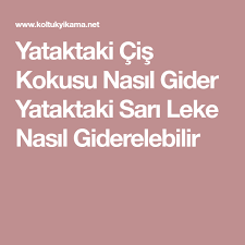 yataktaki cis kokusu nasil gider ytaklarda leke nasil cikar yatak yerler