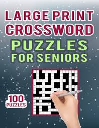 Word search puzzles can be. Large Print Crossword Puzzles For Seniors 100 Puzzles 100 Challenging Crossword Puzzles For Entertainment Medium Difficulty Cross Word Activity P Paperback Crow Bookshop