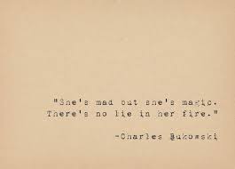 Bildergebnis Fur Charles Bukowski About Xmas Muse Quotes Charles Bukowski Quotes Fire Quotes