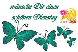 158 less than a minute. Schonen Dienstag Gif Spruche Gbpicsbilder Com