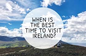 When Is The Best Time To Visit Ireland Visit Ireland Visit Northern Ireland Ireland Honeymoon