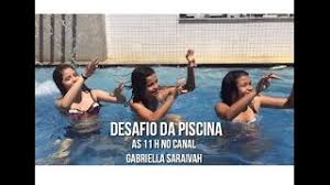 Nossas modelos são influenciadoras de todo o brasil (algumas com mais de 1 milhão de seguidores no instagram!) em aventuras paradisíacas na praia, na lagoa, dunas, falésias, trilhas, florestas, festinhas no barco, na piscina e juntas com várias outras amigas. Desafio Da Piscina Gabriella Saraivah Youtube