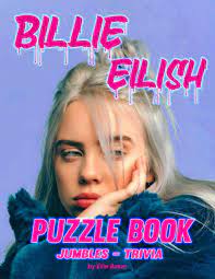Billie eilish's 'nda' lyrics tackle the reality of dating and living while famous. Billie Eilish Puzzle Book A Fun Experience To Relieve Stress And Relax With Your Children And Loved Ones Baker Eilie 9798550836279 Amazon Com Books