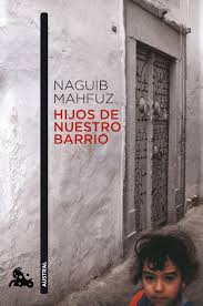 He published over 50 novels, over 350 short stories. Hijos De Nuestro Barrio Naguib Mahfuz Book Worth Reading Books Reading