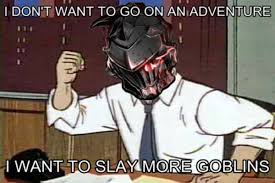 They Re A Menace Goblin Slayer Goblin Slayer Meme Goblin Slayer Meme