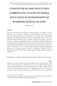 According to the islamic educationists islamic concept of education is not only theoretical or imaginary but it almost adopts the shape of a regular and practical aspects. Pdf Concept Of Islamic Education Curriculum A Study On Moral Education In Muhammadiyah Boarding School Klaten