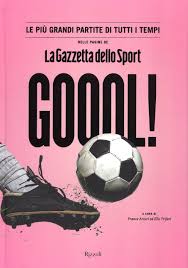 La gazzetta dello sport'un haberine göre; Goool Le Piu Grandi Partite Di Tutti I Tempi Nelle Pagine Della Gazzetta Dello Sport Arturi F Cur Trifari E Cur 9788817083720 Amazon Com Books