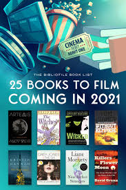 Only the best books, movies and audiobooks in english!!! Book To Film 2021 50 Movie Tv Series Adaptations In 2021 The Bibliofile