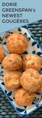 Dorie Greenspan S Newest Gougeres Recipe Dorie Greenspan Great Recipes Gougeres