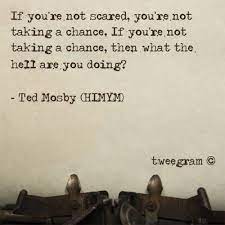 Pin By Val Lauer On Quotes To Live By How I Met Your Mother Life Quotes Words