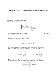 Lecture D31 Linear Harmonic Oscillator Ppt Video Online Download