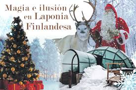 Laponia, ţara lui moş crăciun. Magia E Ilusion En Laponia Finlandesa Soyde