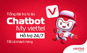 Tổng đài trợ lý ảo - Chatbot trên My Viettel hỗ trợ khách hàng 24/7