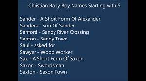 You can narrow down the list by specifying gender, the first letter, strings included you want! Christian Baby Boy Names S Youtube