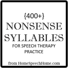 Nonsense words with beginning and ending consonant blends 1. 400 Nonsense Syllables For Speech Therapy Practice