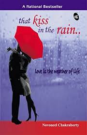 That Kiss In The Rain By Novoneel Chakraborty