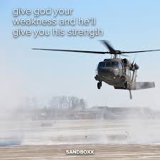 Give God Your Weakness And He Ll Give You His Strength Military Militarymotivation Marines Army C Military Quotes Army Military Quotes Military Motivation