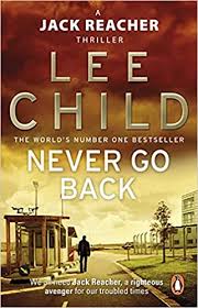 Jim grant on october 29th, 1954, in coventry, england) is an english novelist who has written 17 thriller novels following former american military policeman, jack reacher. Never Go Back Jack Reacher 18 Amazon Co Uk Child Lee 9780553825541 Books