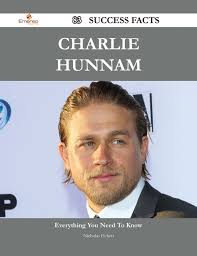 Charlie Hunnam 83 Success Facts