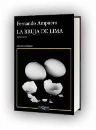 Resultó ser un ladrón, le robó el caballo a. La Bruja De Lima Fernando Ampuero Planeta De Libros