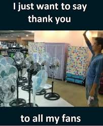 Thank you with flowers meme. I Just Want To Say Thank You To All My Fans Meme Ahseeit