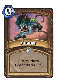 You can choose your favourite games to play slots according to the. Pounce Hearthstone Wiki