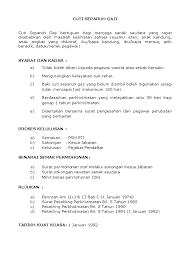 Cuti tanpa gaji lazimnya merupakan cuti yang diminta oleh pekerja atau cuti akibat salah laku seorang pekerja. 2 Panduan Cuti Cuti Separuh Gaji
