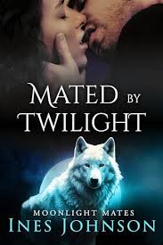 Mated by Twilight: a Fated Mates Shifter Romance by Ines Johnson