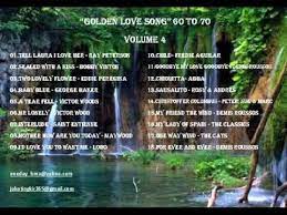 Golden Love Song 60 To 70 Volume 4 Love Songs Songs Best Old Songs