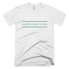 Climate change is not a hoax and very real! Climate Change Is Real T Shirt Generation Nasty