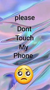 Image discovered by creative ideas. Dont Touch My Phone Iphone Samsung Hd Mobile Wallpaper Peakpx