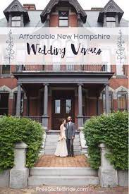 Affordable New Hampshire Wedding Venues Stunning Locations That Fit Within Your Budget Nyc Wedding Venues Cheap Wedding Venues Nh Wedding Venues