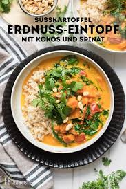 Susskartoffel Erdnuss Eintopf Mit Kokos Und Spinat Rezept Elle Republic Rezept Eintopf Rezepte Spinat