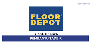 Berikut merupakan maklumat iklan kerja kosong yang ditawarkan oleh majikan terlibat. Floor Depot Retail Sdn Bhd Kerja Kosong Kerajaan