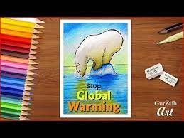 Gurzaib Youtube Global Warming Drawing Climate Change Poster Global Warming Project