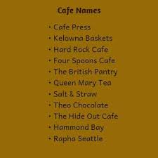 Give the perfect gift for all occasions. Coffee Names 900 Real Good Coffee Shop Names