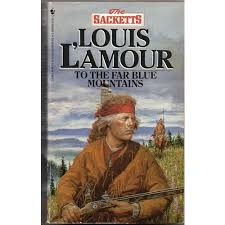 Louis L Amour The The Far Blue Mountains Louis L Amour Book Authors Comic Books