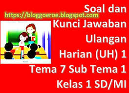 Terima kasih sudah membaca artikel ini, semoga kunci jawaban tematik kelas 5 tema 1 subtema 2 pembelajaran 3 ini dapat memberikan manfaat bagi para pembaca di manapun berada. Soal Dan Kunci Jawaban Ulangan Harian Uh 1 Tema 7 Sub Tema 1 Kelas 1 Sd Mi Kurikulum 2013