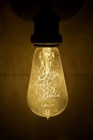 Light Of The World Light Of The World Light Of Christ Let Your Light Shine