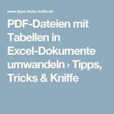 Pdf Dateien Mit Tabellen In Excel Dokumente Umwand Exceldokumente Mit Pdfdateien Tabellen Technology Umwand Excel Tutorials Excel Words