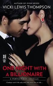 One Night With a Billionaire (Novella): The Perfect Man by Vicki Lewis  Thompson