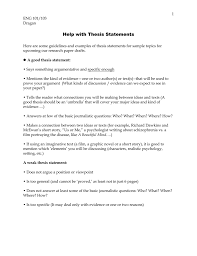 But for speeches or essays that involve an argument, a persuasive thesis is required. Help With Thesis Statement Have A Thesis Statement Writer Help You