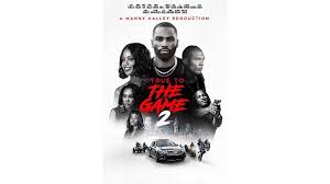 True to the game / cast Imani Motion Pictures True To The Game 2 Opens As The 1 Highest Grossing New Independent Film Release This Weekend