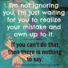 Ignoring Someone You Love Quotes Quotesgram Betrayal Quotes Be Yourself Quotes Action Quotes