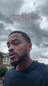 La peor experiencia en una iglesia en Londres