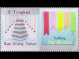 Tutorial Kartu Pop Up Kue Ulang Tahun Unik 5 Tingkat Happy Birthday Greeting Card Diy Youtube Di 2020 Kartu Pop Up Ulang Tahun Kartu Ulang Tahun