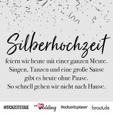 Sofortige sammlung von beispielbildern sprüche zu hause sprüche es ist echt für manche wissenswert und manchmal besonders inspirierend für ihre sprüche. Silberhochzeit Zitate Gedichte Bibelverse Fur Gratulanten