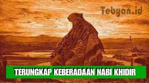Khidr mengatakan di akhir pertemuannya dengan musa nama khidr diperselisihkan. Terungkap Misteri Keberadaan Nabi Khidir As Youtube