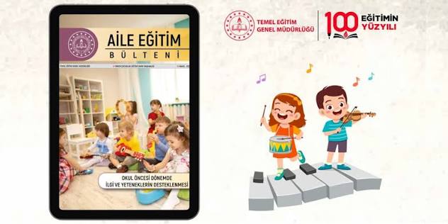 MEB Aile Eğitim Bülteni: Çocuğunun Gizli Yeteneklerini Keşfetmeye Hazır mısın?